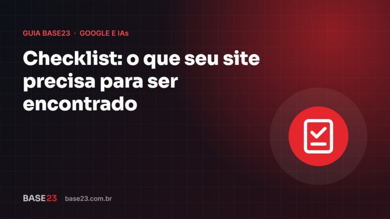 Checklist: o que seu site precisa ter para ser encontrado no Google