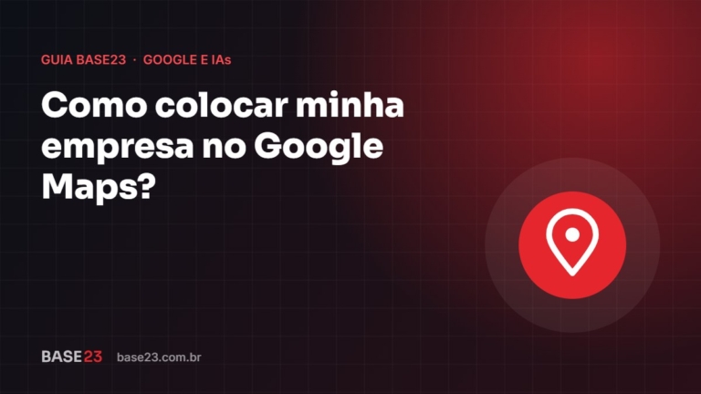 Como colocar minha empresa no Google Maps?